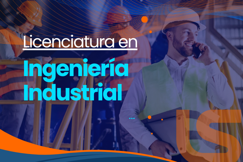 Licenciatura en Ingeniería Industrial