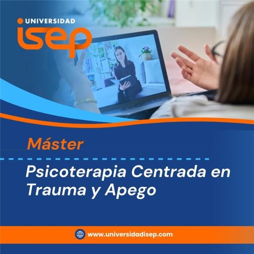 Master en Psicoterapia Centrada en Apego y Trauma