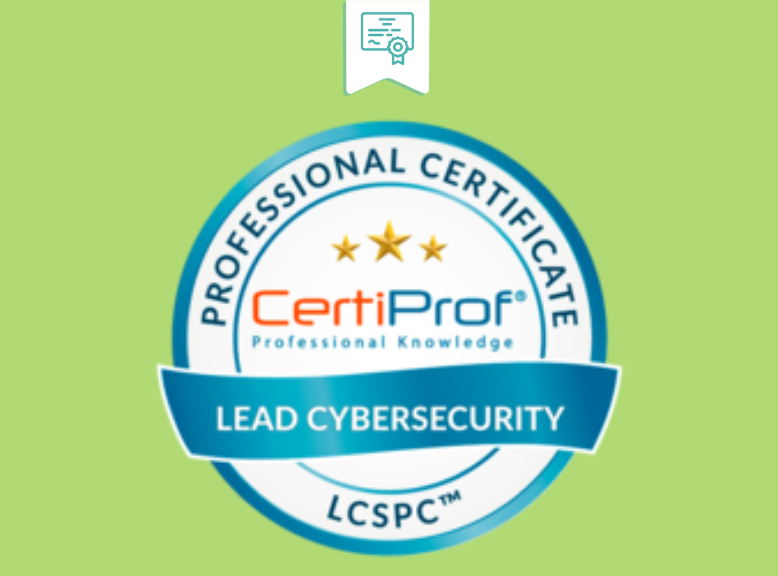 Lead Cybersecurity Professional Certificate - LCSPC™